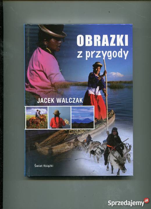 Obrazki z przygody Jacek Walczak Rok wydania 2008 Szczecin sprzedam