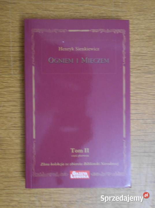 Henryk Sienkiewicz Ogniem i mieczem t III Parczew
