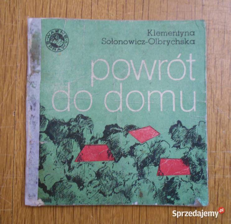Klementyna SołonowiczOlbrychska Powrót do domu Parczew