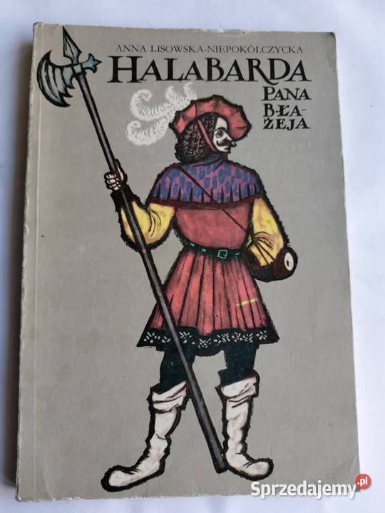 Halabarda Pana Błażeja Anna Lisowska Gdynia sprzedam