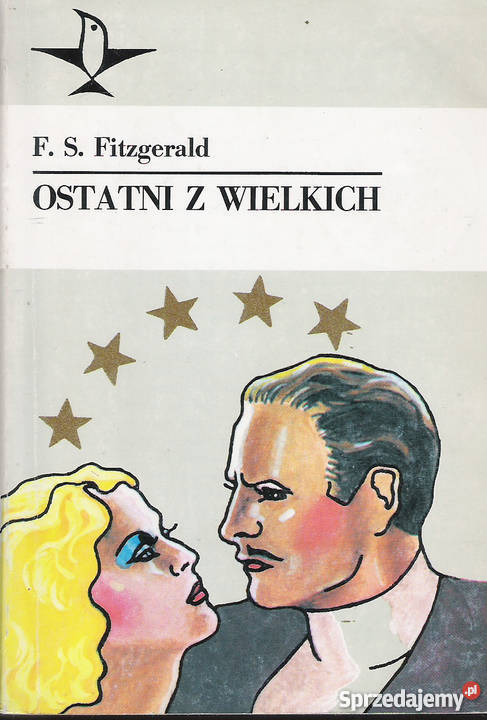 Ostatni z wielkich F S Fitzgerald lubelskie