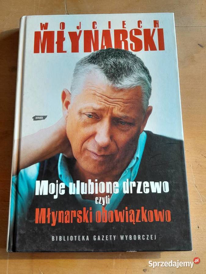 Książka Moje ulubione drzewo czyli Młynarski Dąbrowa Górnicza