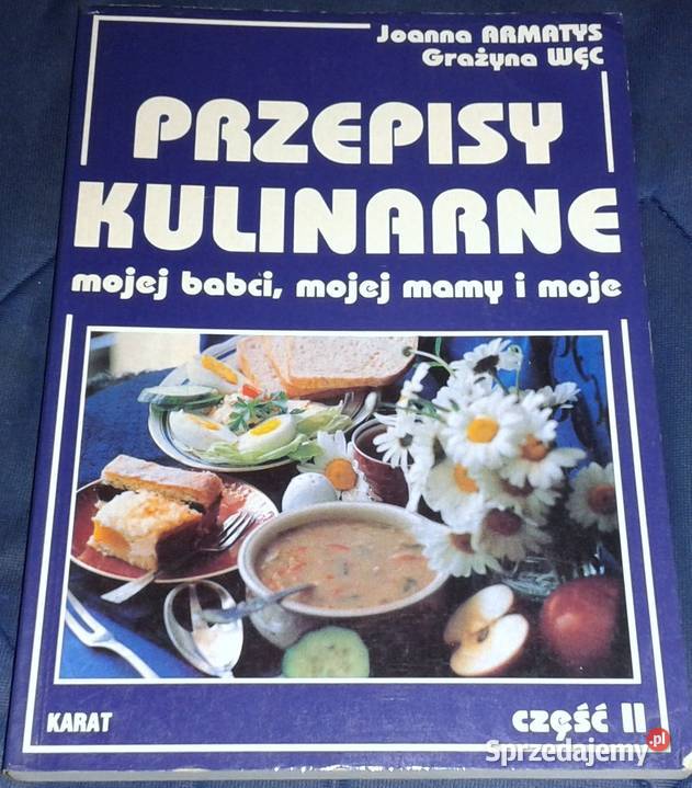 Przepisy kulinarne mojej babci mojej mamy i moje lubelskie