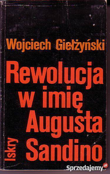 8101 REWOLUCJA W IMIĘ AUGUSTA SANDINO WOJCIECH