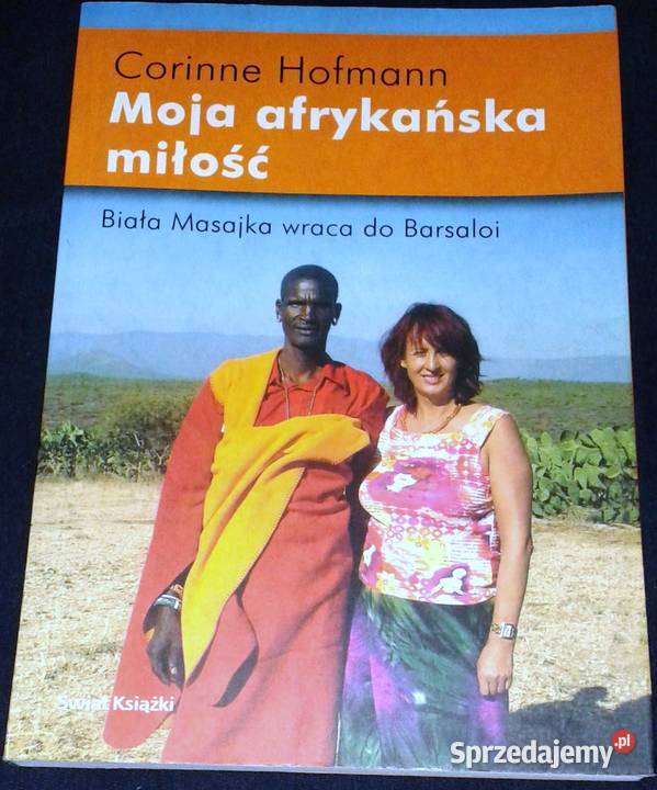 Moja afrykańska miłość Biała Masajka wraca do Chełm