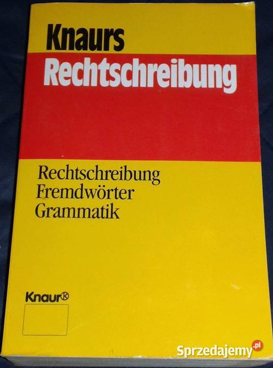 Knaurs Rechtschreibung Rechtschreibung Rok wydania 1992 Chełm