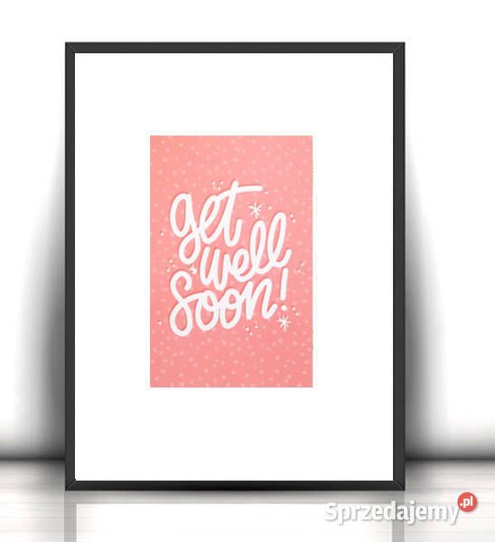 getr well soon plakat A4 napisy plakat 21x30 Gdańsk