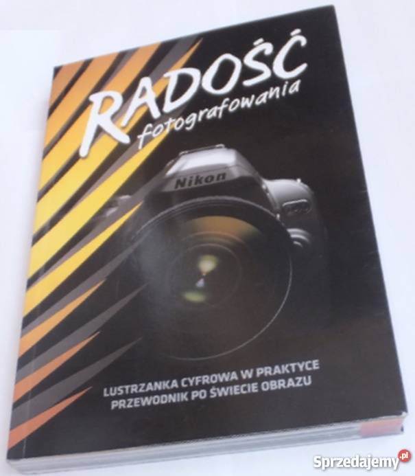 RADOŚĆ FOTOGRAFOWANIA LUSTRZANKA CYFROWA W Rok wydania 2007 mazowieckie