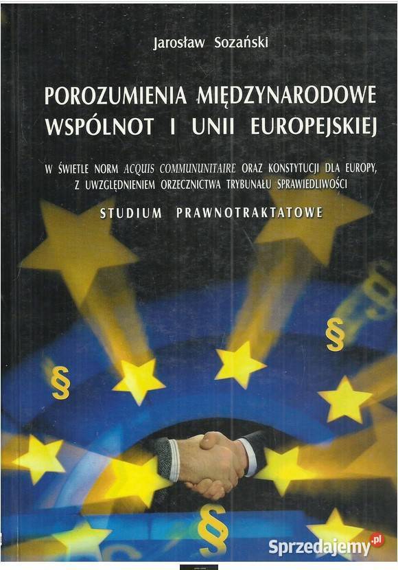 Porozumienia międzynarodowe Wspólnot i Unii politologia, stos. międzynarodowe Łódź