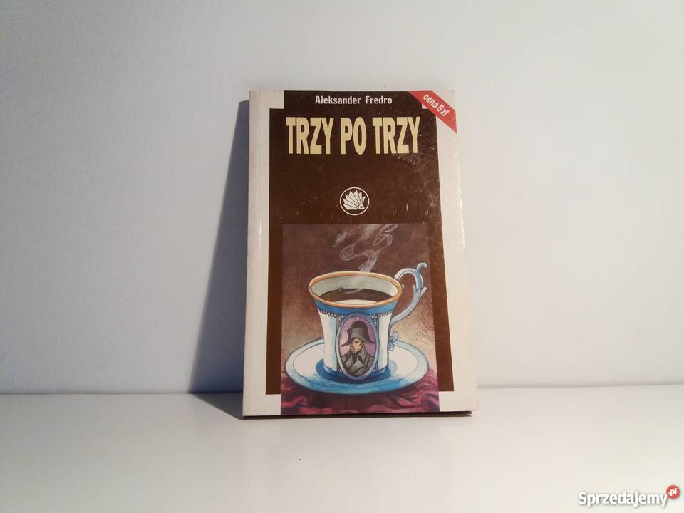 Aleksander Fredro Trzy trzy nowy Proza i poezja łódzkie sprzedam