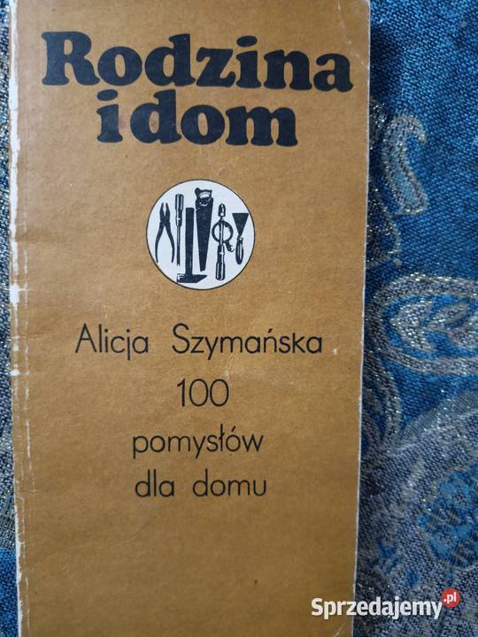 Szymańska 100 pomysłów na dom książki Warszawa księgarnia