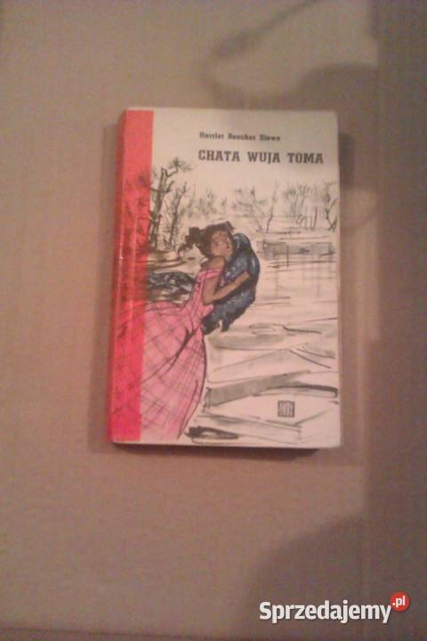 Chata wuja Toma Stowe antykwaryczne książki Warszawa
