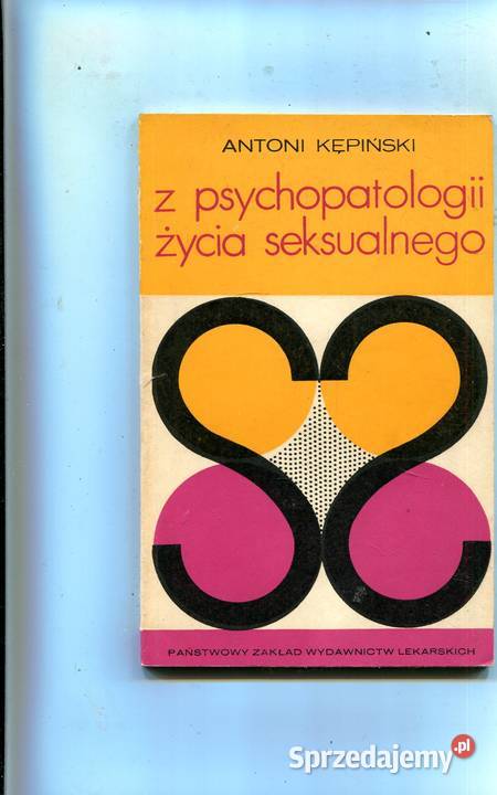 Z psychopatologii życia seksualnego Antoni sprzedam