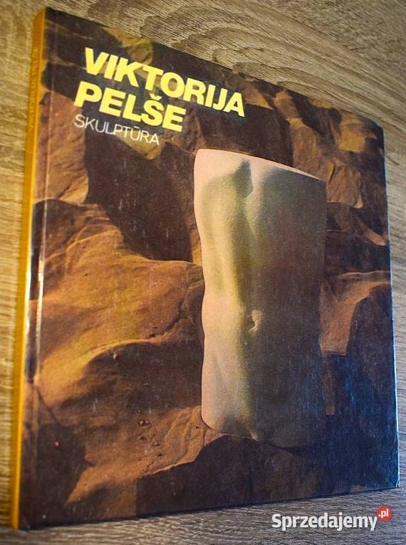 Rzeźby Viktorija Pelse 1985 Chełmno sprzedam