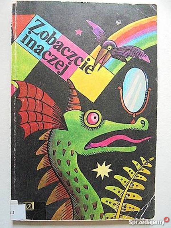 ZOBACZCIE INACZEJ MATEMATYKA FIZYKA I ASTRONOMIA Rok wydania 1986 Zamość