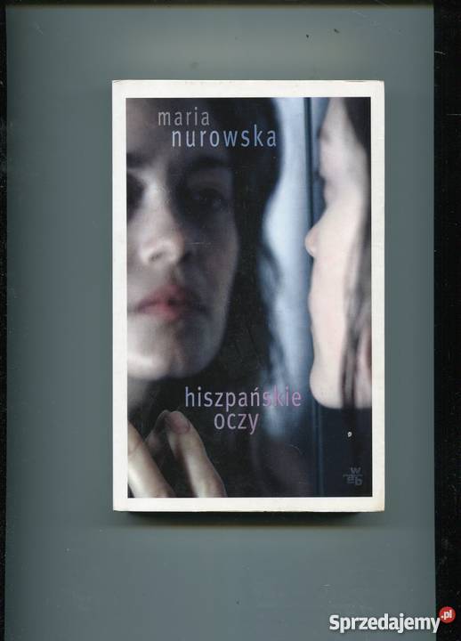 Hiszpańskie oczy Nurowska Szczecin