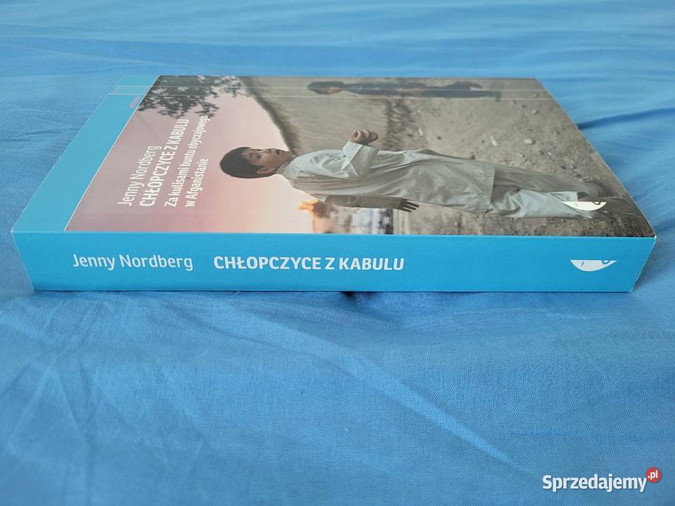 Chłopczyce z Kabulu Jenny Nordberg Poznań