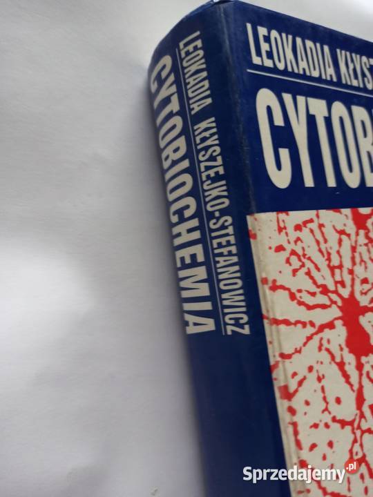Cytobiochemia Leokadia Kłyszejko Stefanowicz Osięciny