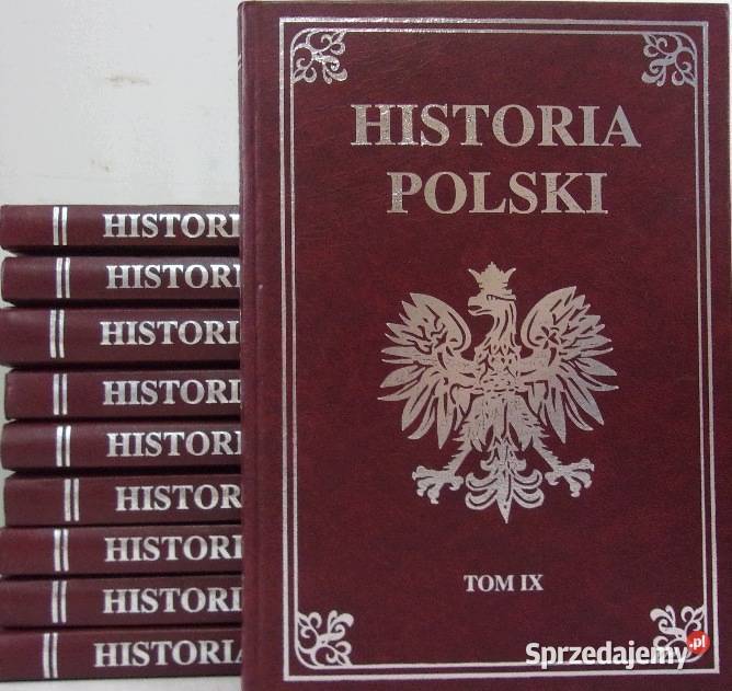 HISTORIA POLSKI 10 tomów wyd Feniks zachodniopomorskie Bądkowo