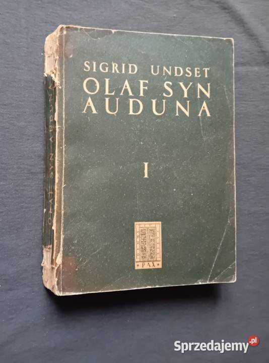 Sigrid undset Olaf syn Auduna Tom 1 PAX 1952 r wielkopolskie Koźminek