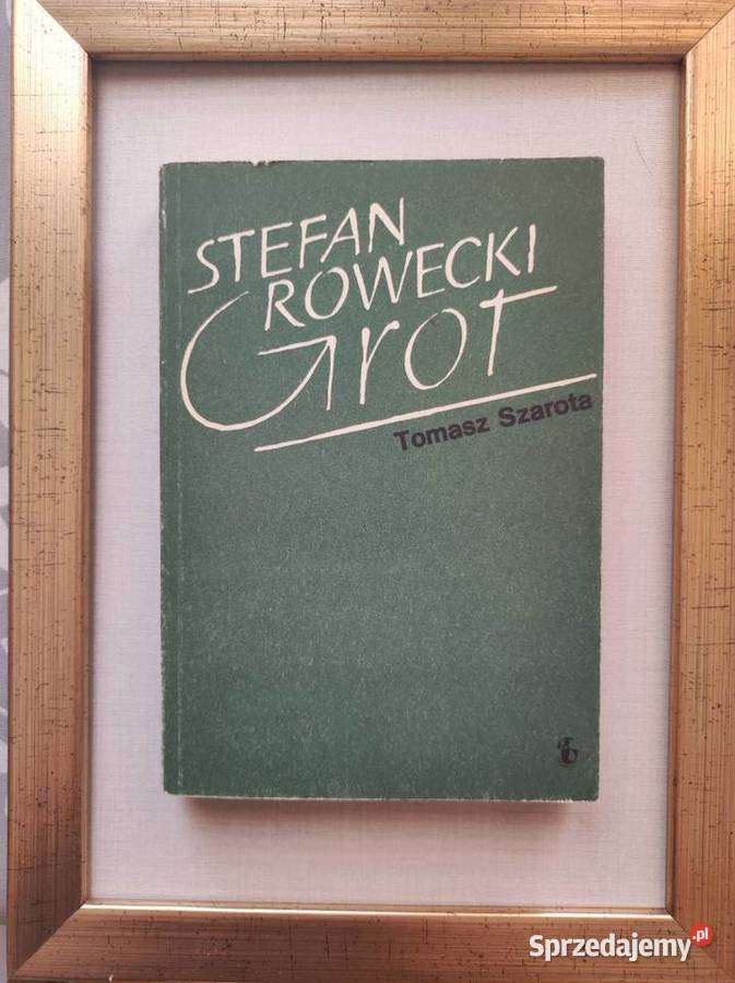 Stefan Rowecki Grot Tomasz Szarota