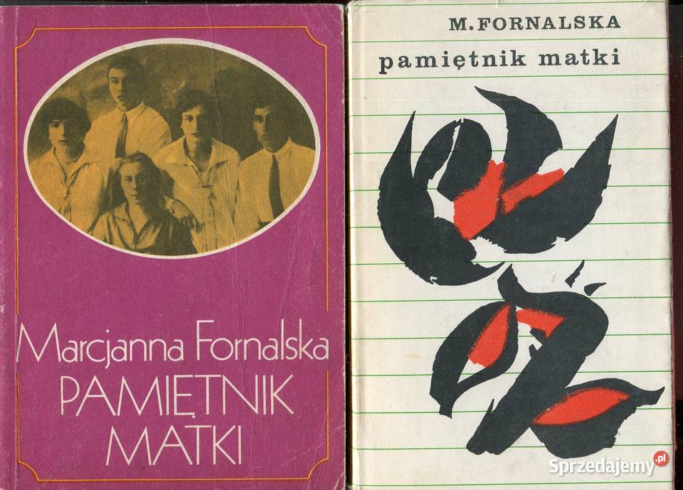 Pamiętnik matki Marcjanna Fornalska 2 wydania Rok wydania 1988 Szczecin
