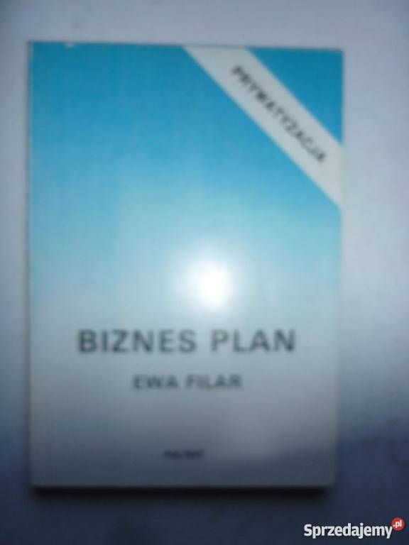 BIZNES PLAN EWA FILAR Książki i Podręczniki Łódź