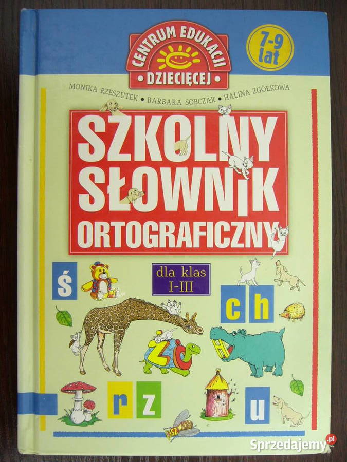 Szkolny słownik ortograficzny klas 13 Kultura i Rozrywka Warszawa sprzedam