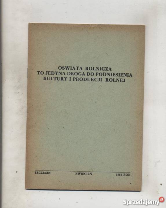 Oświata rolnicza to jedyna droga do podniesienia
