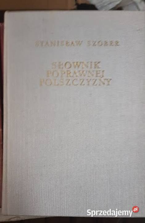 Słownik poprawnej polszczyzny Stanisław Szober