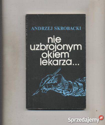 Nie uzbrojonym okiem lekarza Szczecin