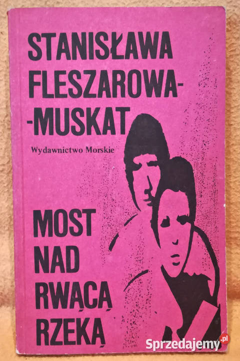 Książka Most rwącą rzeką S Fleszarowa miękka mazowieckie Warszawa