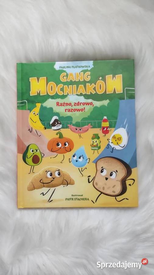 Książka Gang Mocniaków Raźno zdrowo razowo Książki i Podręczniki Olkusz sprzedam