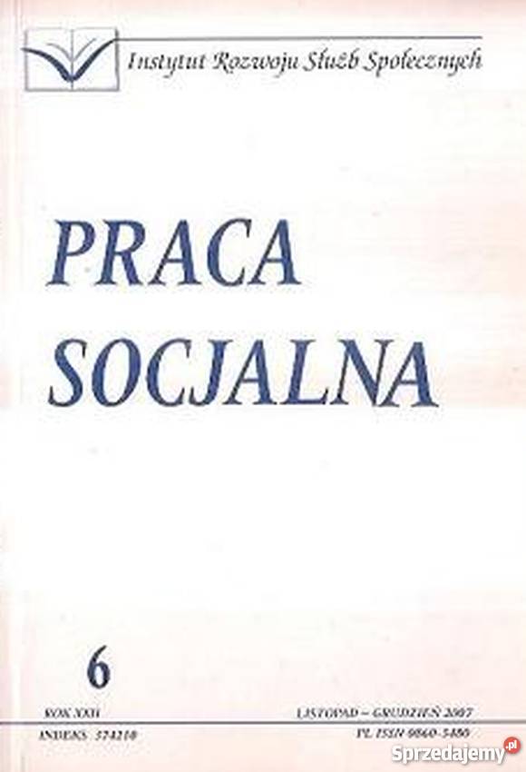 PRACA SOCJALNA 2007 6 Rok wydania 2007 Warszawa