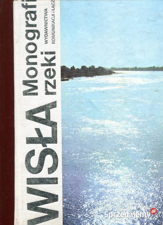 Wisła Monografia rzeki Piskozub twarda Szczecin sprzedam