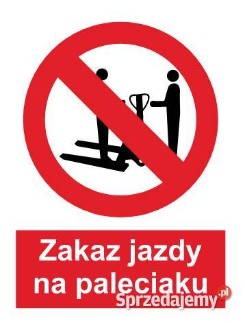 Naklejka BHP Zakaz jazdy na paleciaku ZZO10 Kamionna