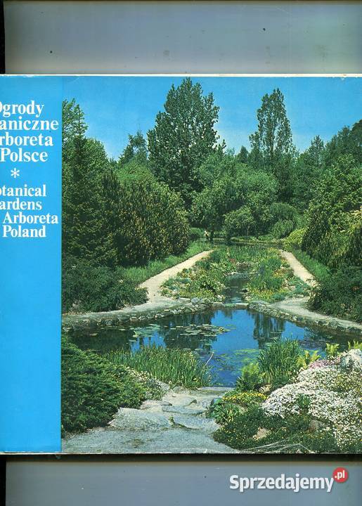 Ogrody botaniczne i arboreta w Polsce Szczecin sprzedam