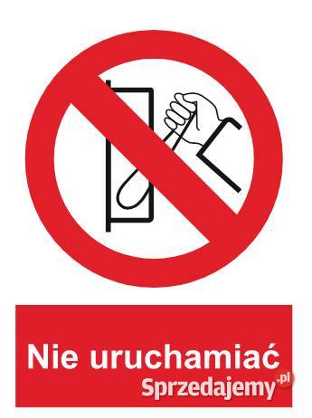 Naklejka BHP Nie uruchamiać GC013 małopolskie