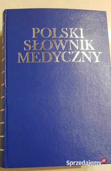 polski słownik medyczny PAW polska akademoa nauk Kielce