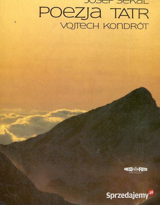 Poezja Tatr Josef Sekal Vojtech Kondrót zachodniopomorskie Szczecin sprzedam