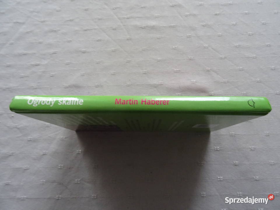 Ogrody skalne Heberer Martin Poradniki, albumy i reportaże Częstochowa