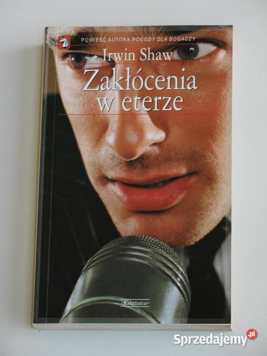 Zakłócenia w eterze Irwin Shaw Kraków