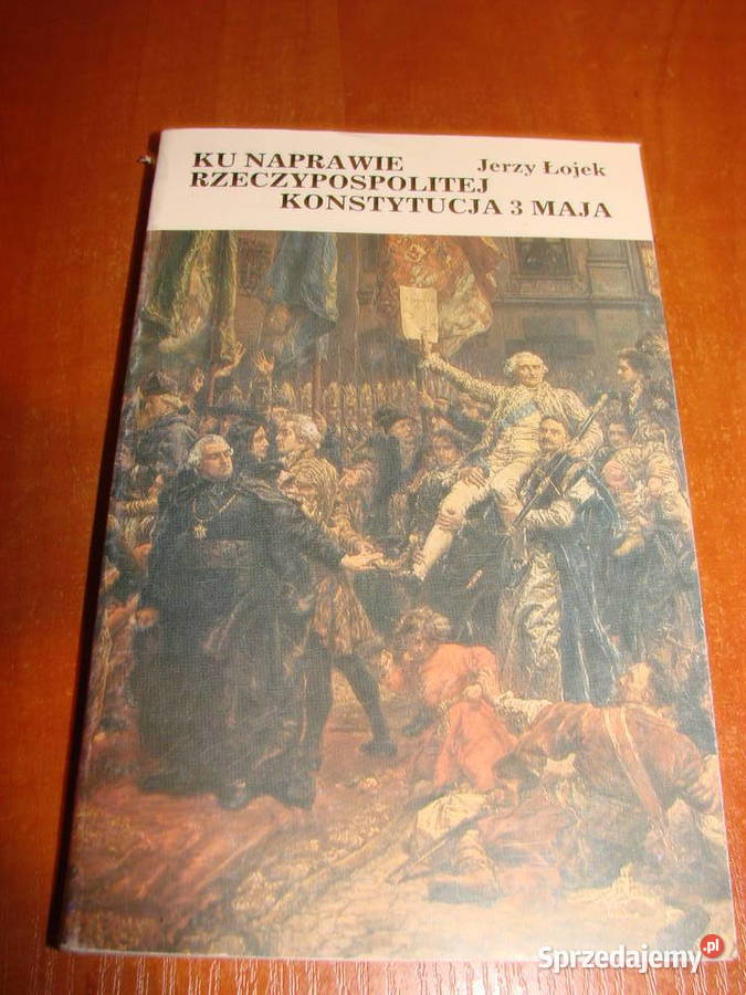 Ku naprawie Rzeczypospolitej Konstytucja 3 Maja Pruszcz Gdański