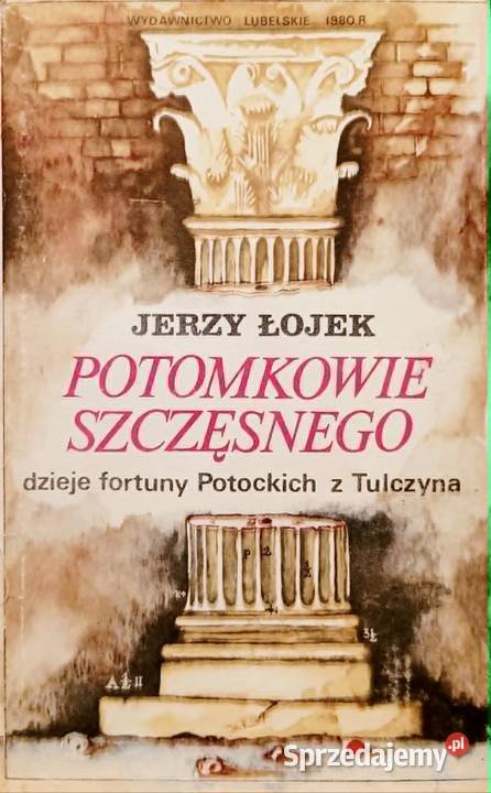 Potomkowie Szczęsnego Jerzy Łojek Wrocław