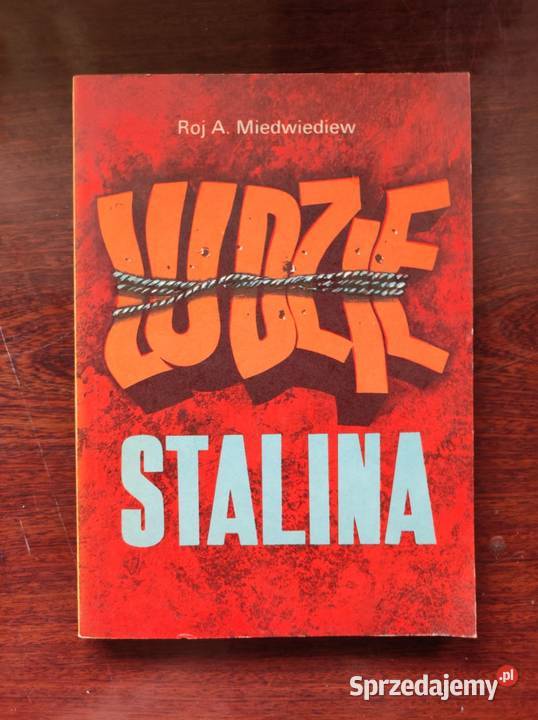 Ludzie Stalina Roj A Miedwiediew Rok wydania 0 Kielce