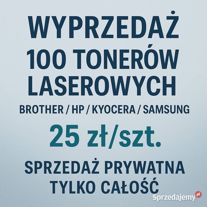 Tonery laserowe 100 Brother HP Kyocera Samsung Warszawa