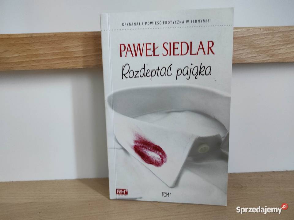 Paweł Siedlar Rozdeptać pająka tom 1 Redhorse Płock
