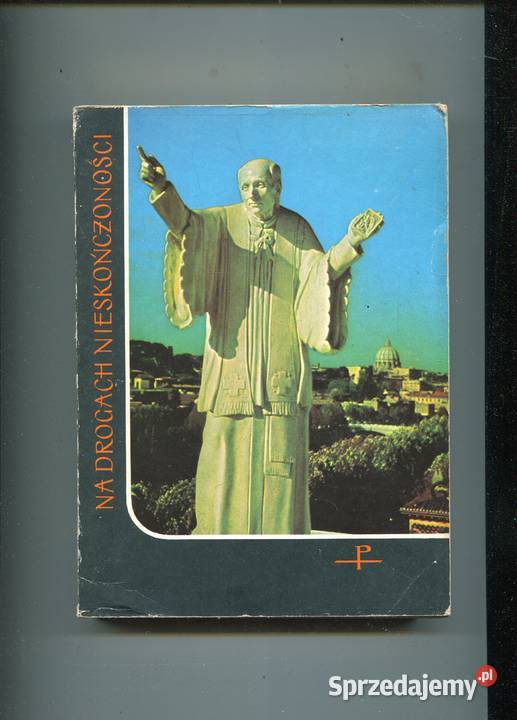 Na drogach nieskończoności Życie śwWincentego Rok wydania 1981 Szczecin