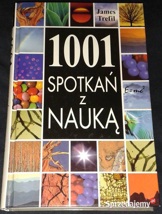 1001 spotkań z nauką James Trefil lubelskie Chełm sprzedam