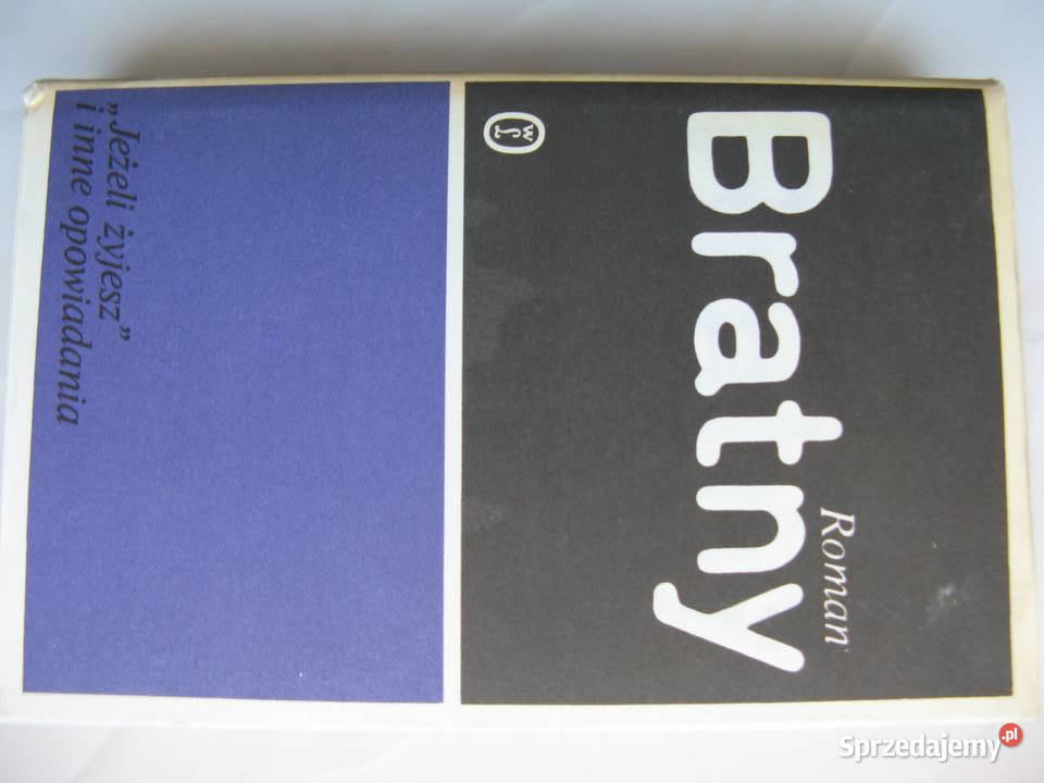 Roman Bratny Jeżeli żyjesz i inne opowiadania Proza i poezja Poznań sprzedam